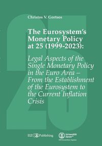 Cover image for The Eurosystem's Monetary Policy at 25 (1999-2023)