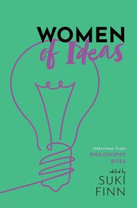 Cover image for Women of Ideas: Interviews from Philosophy Bites