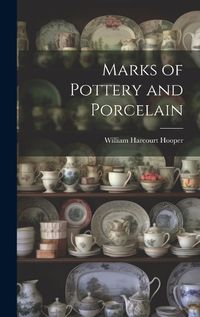 Cover image for Marks of Pottery and Porcelain