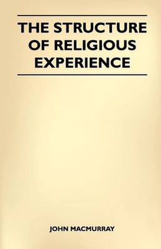 Cover image for The Structure Of Religious Experience