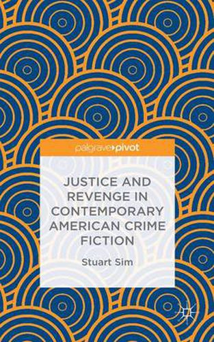 Cover image for Justice and Revenge in Contemporary American Crime Fiction