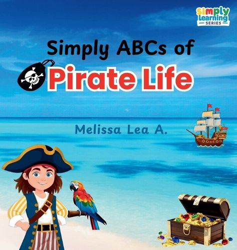 Cover image for Simply ABCs of Pirate Life