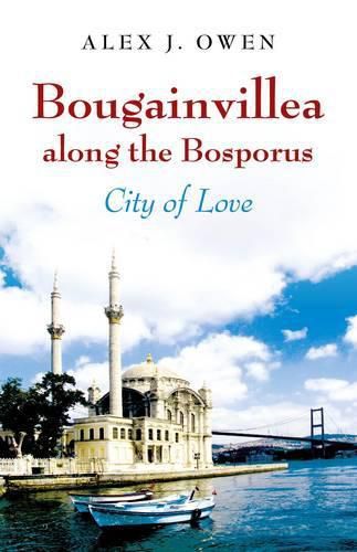 Cover image for Bougainvillea along the Bosporus - City of Love