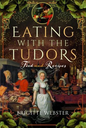 Cover image for Eating with the Tudors