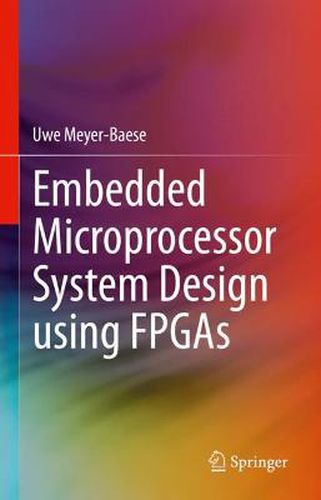 Cover image for Embedded Microprocessor System Design using FPGAs