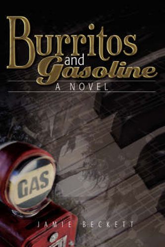 Cover image for Burritos and Gasoline: A Novel