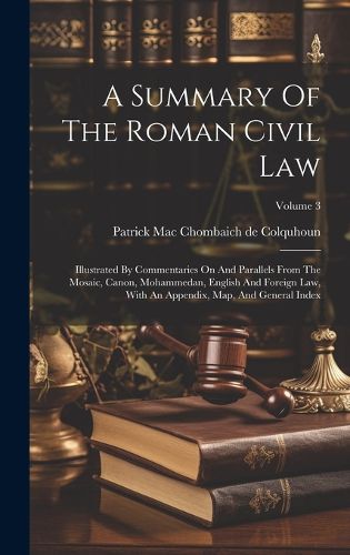 Cover image for A Summary Of The Roman Civil Law