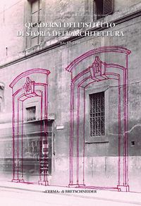 Cover image for Quaderni Dell'istituto Di Storia Dell'architettura. N.S. 69, 2018