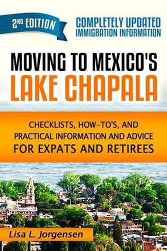 Cover image for Moving to Mexico's Lake Chapala 2nd Edition