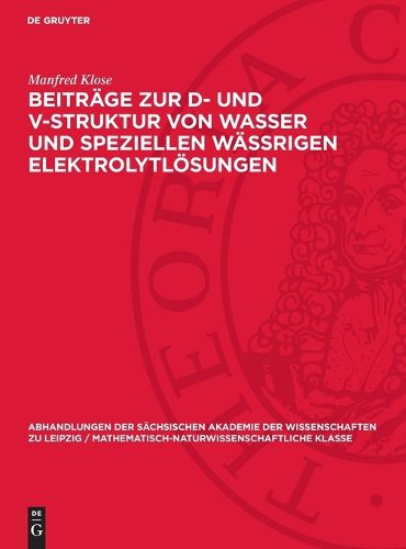 Cover image for Beitraege Zur D- Und V-Struktur Von Wasser Und Speziellen Waessrigen Elektrolytloesungen