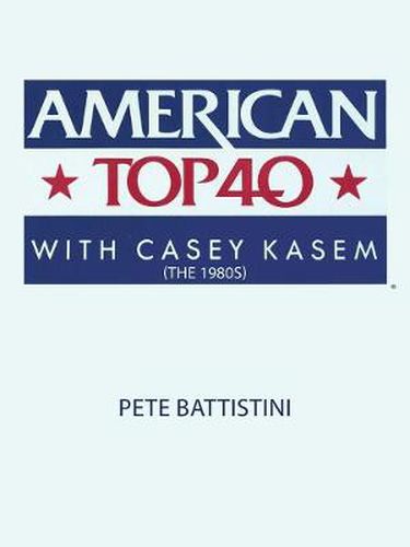 Cover image for American Top 40 with Casey Kasem (the 1980s)