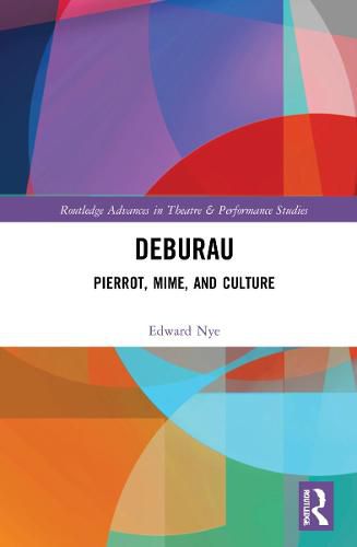 Cover image for Deburau: Pierrot, Mime, and Culture