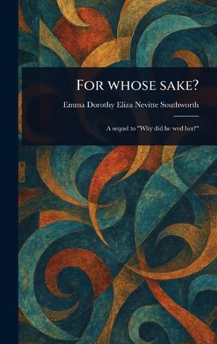 Cover image for For Whose Sake?
