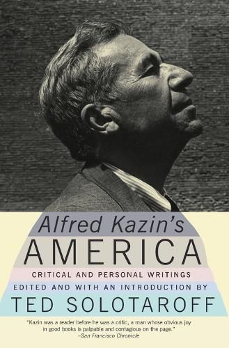 Cover image for Alfred Kazin's America: Critical and Personal Writings