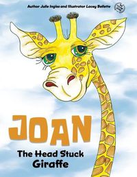 Cover image for Joan the Head Stuck Giraffe