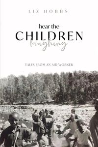 Cover image for Hear the Children Laughing