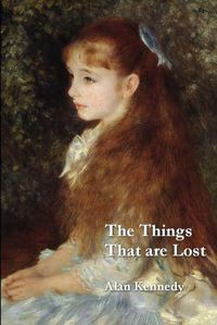 Cover image for The Things That Are Lost