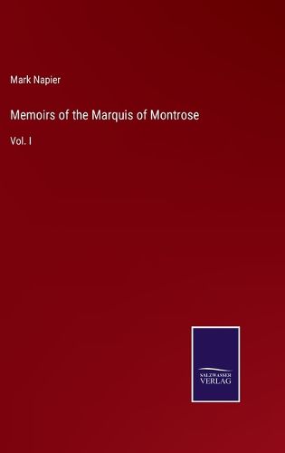 Memoirs of the Marquis of Montrose