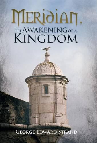 Cover image for Meridian, The Awakening of a Kingdom