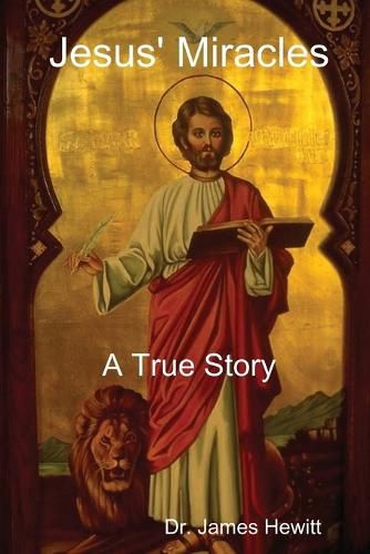 Cover image for Jesus' Miracles - A True Story