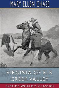 Cover image for Virginia of Elk Creek Valley (Esprios Classics)