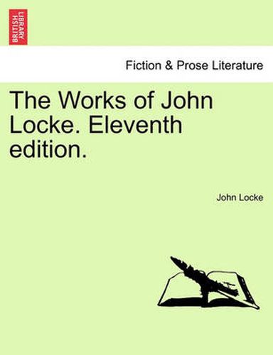 Cover image for The Works of John Locke. Eleventh Edition.
