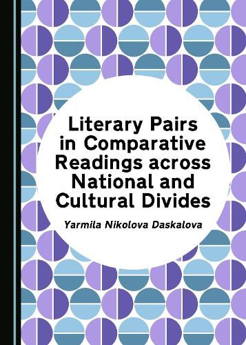 Cover image for Literary Pairs in Comparative Readings across National and Cultural Divides