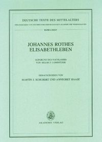 Cover image for Johannes Rothes Elisabethleben: Aufgrund Des Nachlasses Von Helmut Lomnitzer