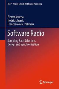 Cover image for Software Radio: Sampling Rate Selection, Design and Synchronization