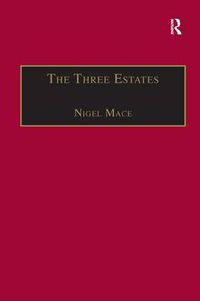 Cover image for The Three Estates: A Pleasant Satire in Commendation of Virtue and in Vituperation of Vice