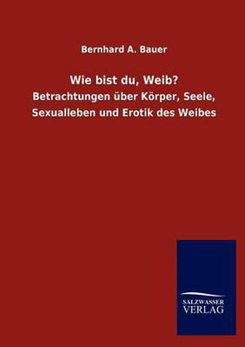 Cover image for Wie bist du, Weib?