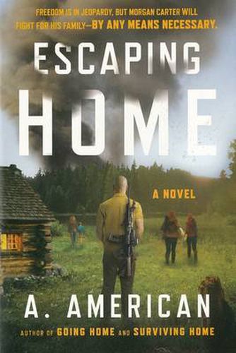 Cover image for Escaping Home: A Novel