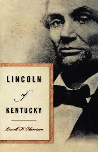 Cover image for Lincoln of Kentucky