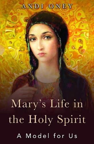 Cover image for Mary's Life in the Holy Spirit: A Model for Us