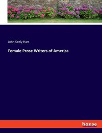 Cover image for Female Prose Writers of America