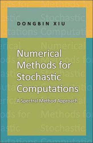 Cover image for Numerical Methods for Stochastic Computations: A Spectral Method Approach