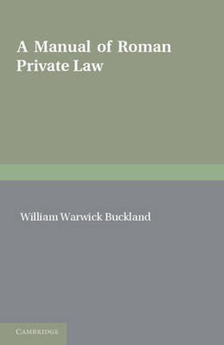 Cover image for A Manual of Roman Private Law