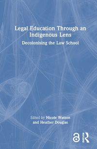 Cover image for Legal Education Through an Indigenous Lens