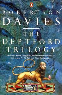 Cover image for The Deptford Trilogy: Fifth Business; The Manticore; World of Wonders