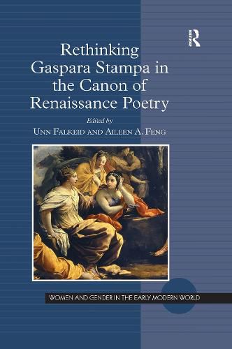 Cover image for Rethinking Gaspara Stampa in the Canon of Renaissance Poetry