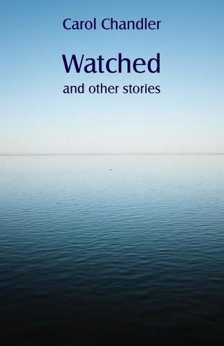 Cover image for Watched and other stories