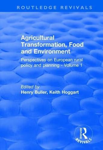 Cover image for Agricultural Transformation, Food and Environment: Perspectives on European Rural Policy and Planning - Volume 1