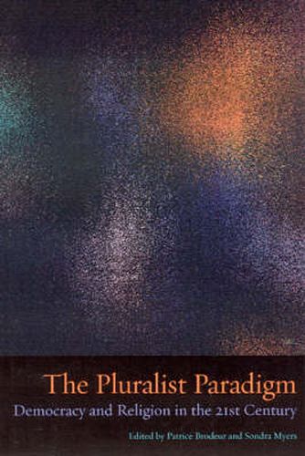 Cover image for The Pluralist Paradigm: Democracy and Religion in the 21st Century