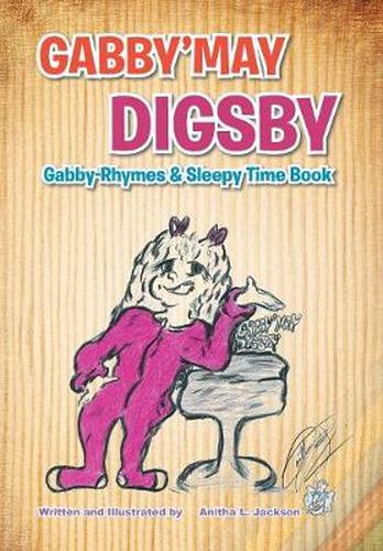 Cover image for Gabby'may Digsby: Gabby-Rhymes & Sleepy Time Book