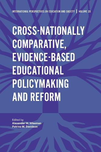 Cover image for Cross-nationally Comparative, Evidence-based Educational Policymaking and Reform