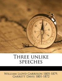 Cover image for Three Unlike Speeches