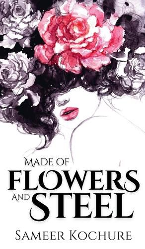Cover image for Made of Flowers and Steel