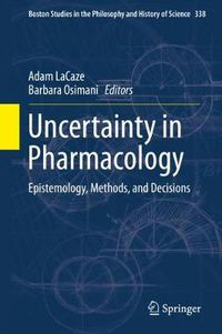 Cover image for Uncertainty in Pharmacology: Epistemology, Methods, and Decisions