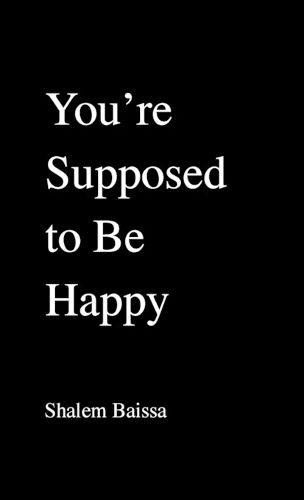Cover image for You're Supposed to Be Happy