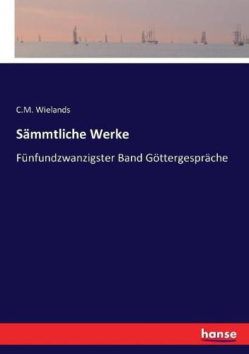 Cover image for Sammtliche Werke: Funfundzwanzigster Band Goettergesprache